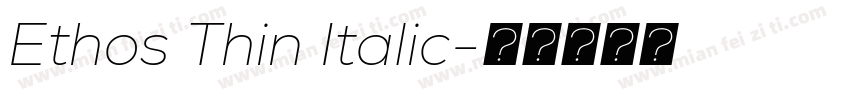 Ethos Thin Italic字体转换